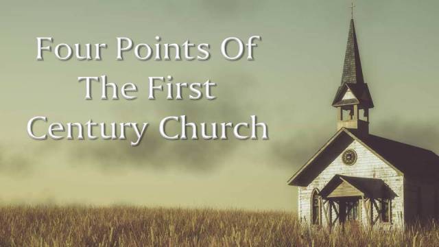 Four Points Of The First Century Church