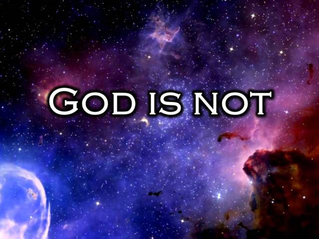 God is not