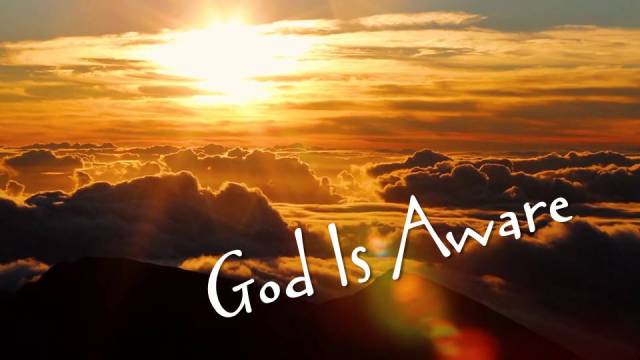 God Is Aware