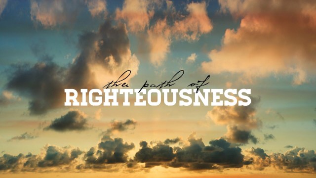 righteousness path of