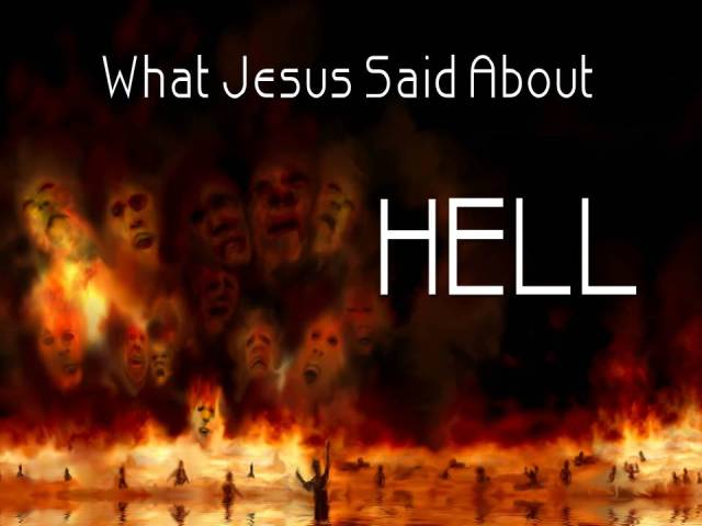 What Jesus Said About hell